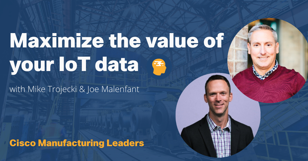 Episode 10: Maximize the value of your IoT data