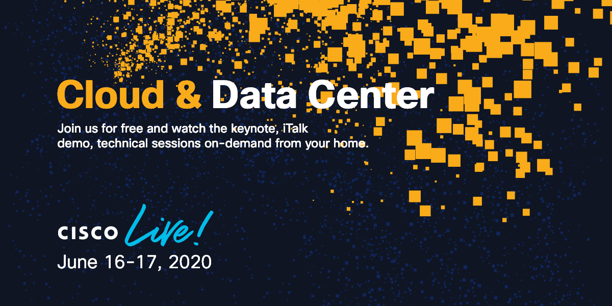 Cloud and Data Center at Cisco Live! 2020 - Cisco Blogs