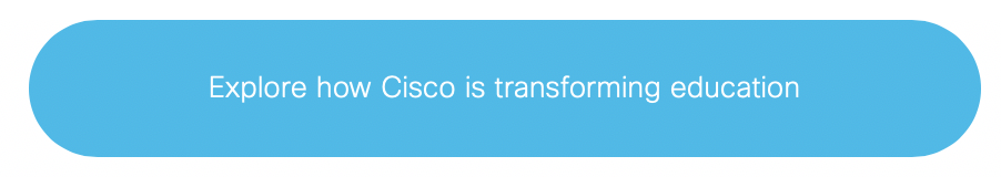 explore how Cisco is transforming education