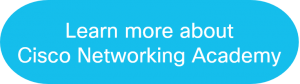 Learn more about Cisco Networking Academy