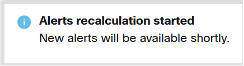 Notification "alerts recalculation started"