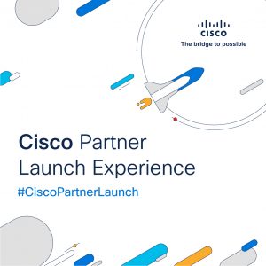 Cisco Partner launch experience graphic