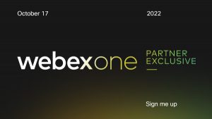 WebexOne Graphic that says Sign me up! 
