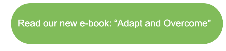 Click to read our new e-book: "Adapt and Overcome"