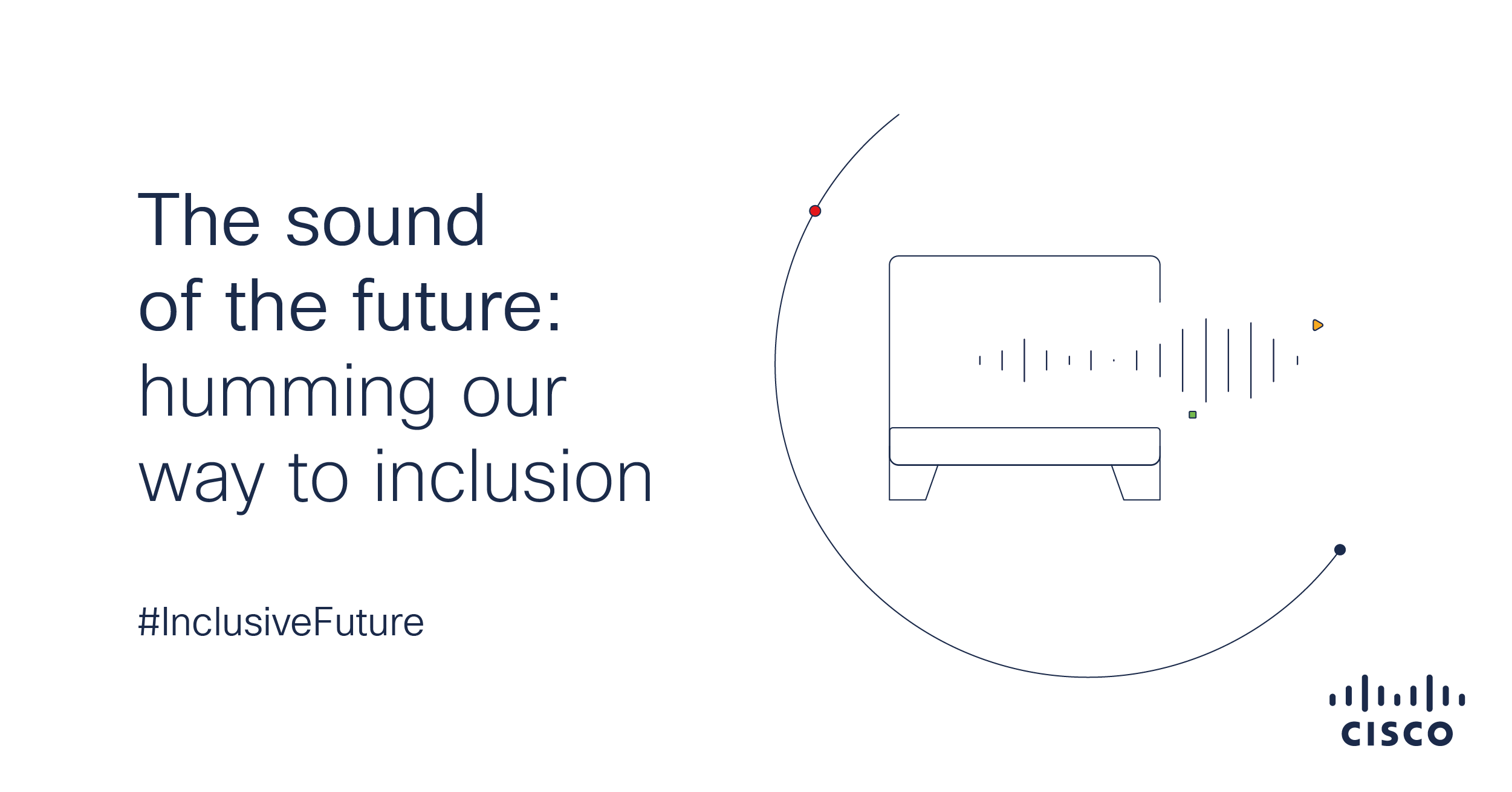 The sound of the future: humming our way to inclusion - Cisco Blogs