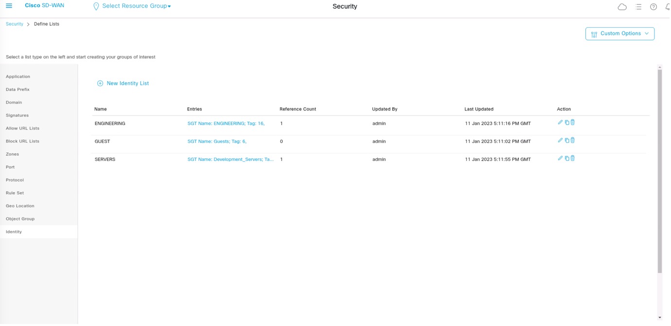 Creation of identity lists which includes a group of security groups – identity lists are used in the security policy configuration