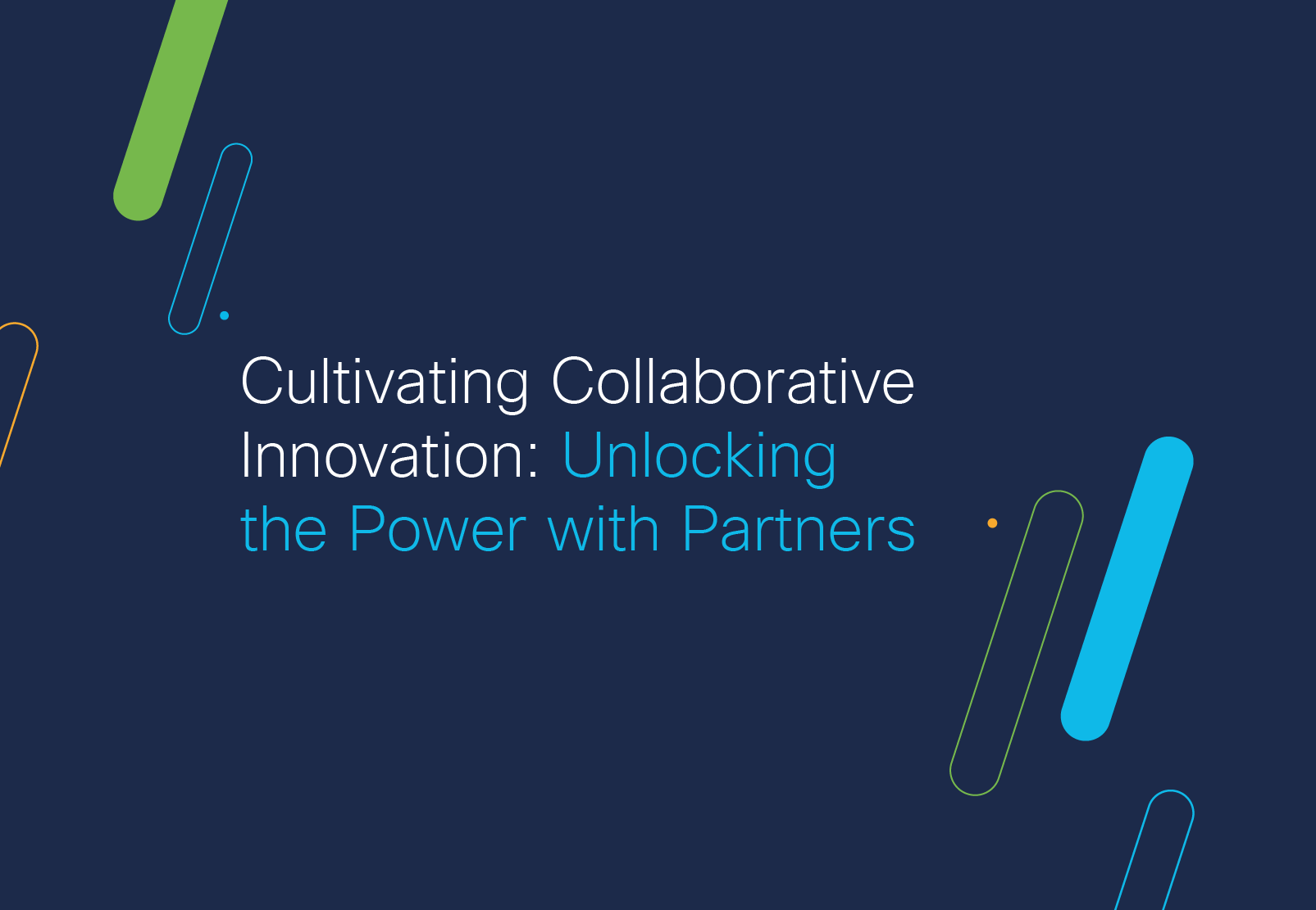 Cultivating Collaborative Innovation: Unlocking the Power with Partners ...