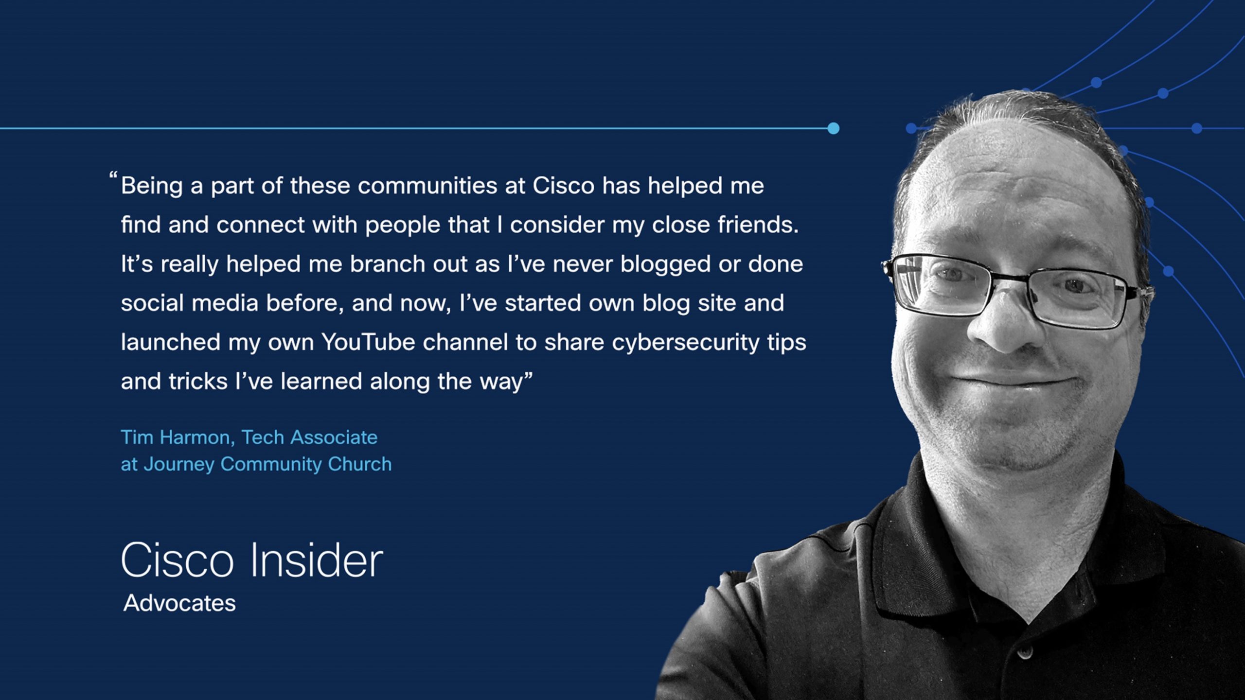 Image of Tim Harmon with a quote about Cisco Insider