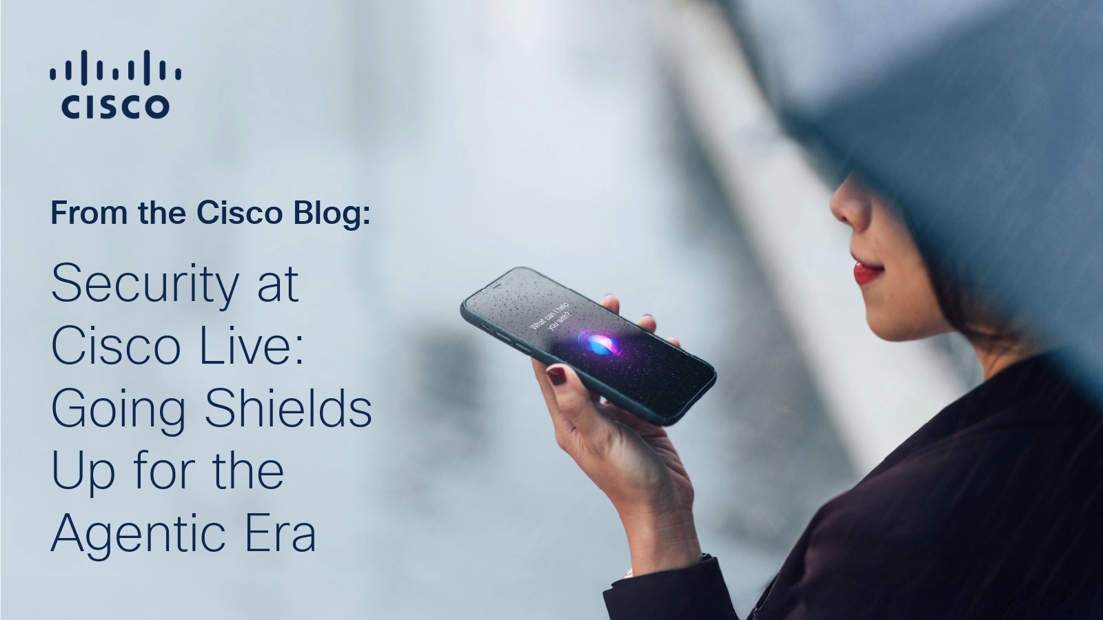 Security at Cisco Live: Going Shields Up for the Agentic Era