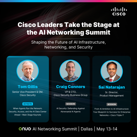 Cisco Leaders Take the Stage at the AI Networking Summit. Shaping the future of AI Infrastructure, Networking, and Security.