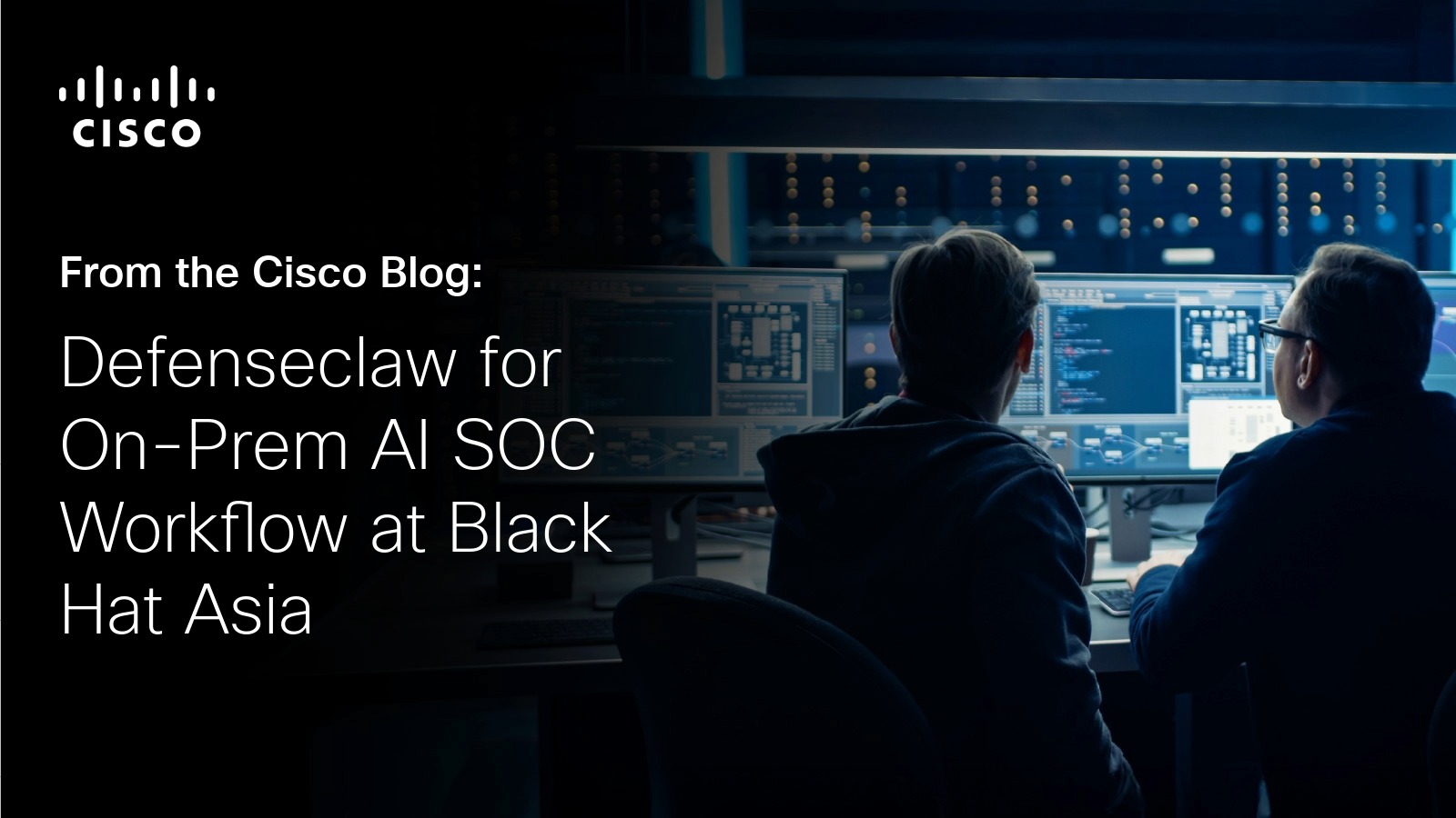 Defenseclaw for On-Prem AI SOC Workflow at Black Hat Asia